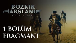 Bozkır Arslanı Celaleddin 1. Bölüm Fragmanı