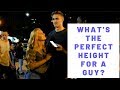 What's the perfect height for a guy?