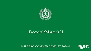 Doctoral Masters II | UNT Commencement Spring 2024