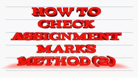 All Assignment Marks check Method 2