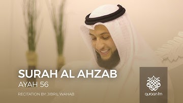 Surah Al Ahzab | Surah 33 | Ayah 56 | سورة الاحزاب | Jibril Wahab