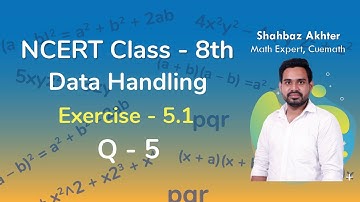 Class 8 Chapter 5 Ex 5.1 Q 5 Data Handling Maths NCERT CBSE