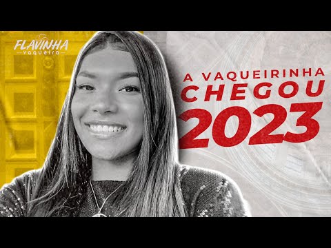 Flavinha Vaqueira - A vaqueirinha chegou 2023