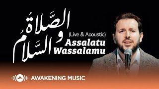 Mesut Kurtis - Assalatu Wassalamu | مسعود كُرتِس - الصلاة والسلام (Live & Acoustic)