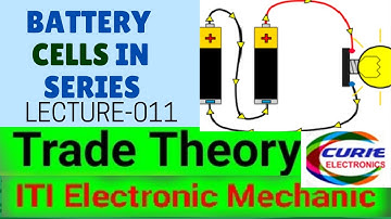 BATTERY | CELLS IN SERIES COMBINATION