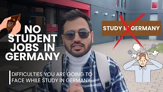 No student jobs in Germany | Bad Experience as International Student in Germany