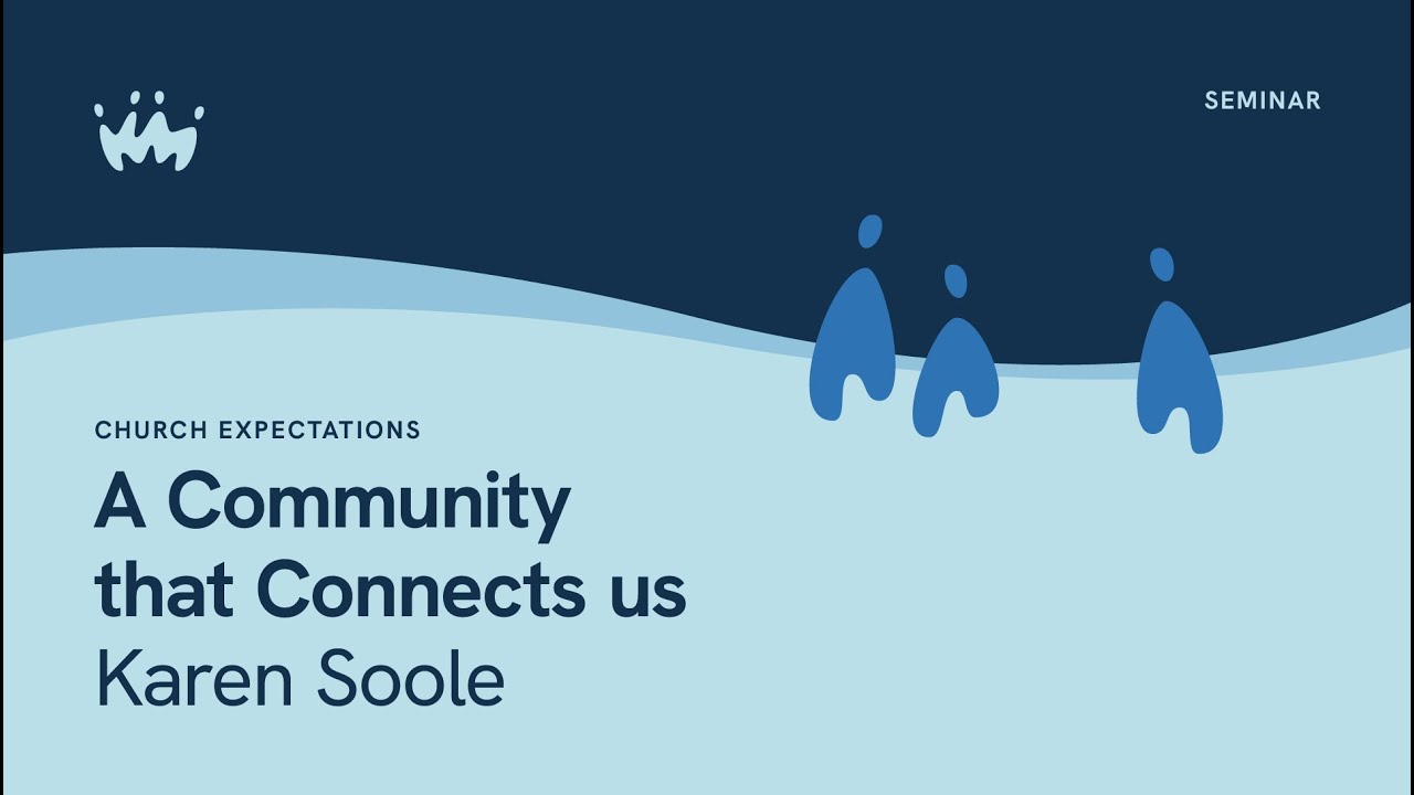 Church Expectations: A Community That Connects Us