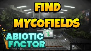 Find The Mycofields in Abiotic Factor