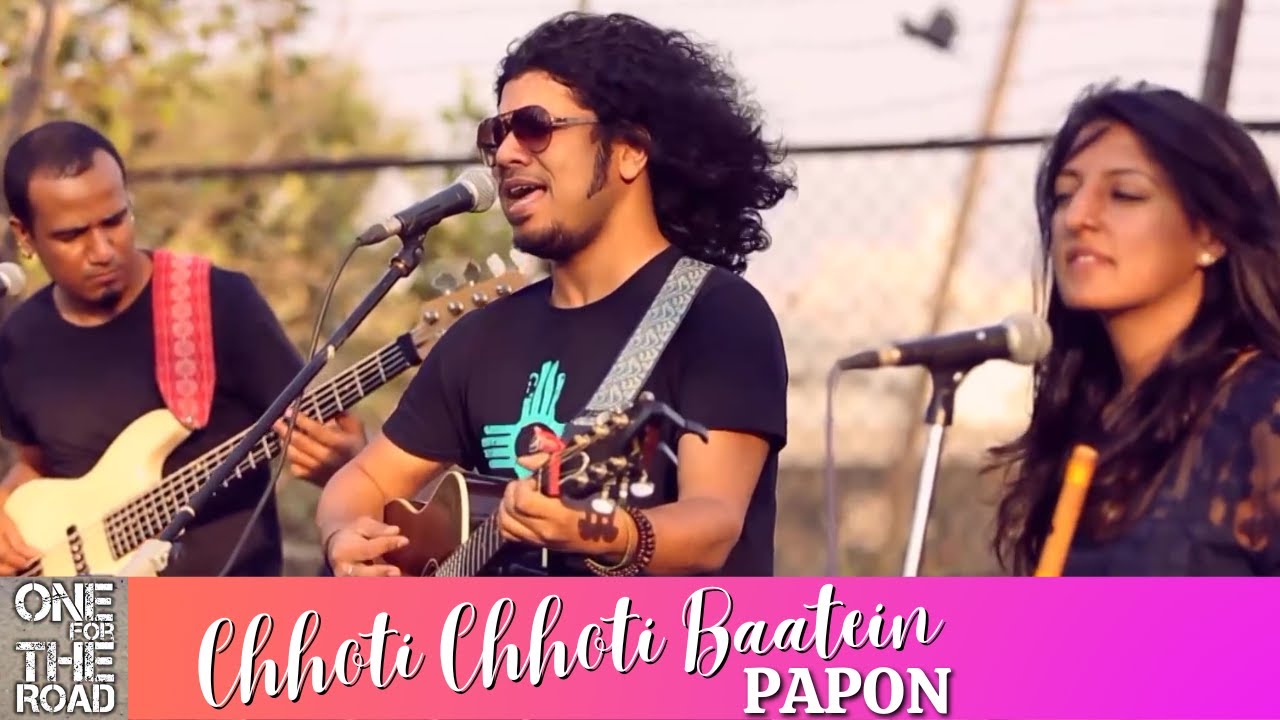 One For The Road  Papon  Chhoti Chhoti Baatein