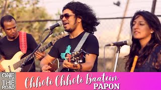 Video thumbnail of "One For The Road | Papon | Chhoti Chhoti Baatein"