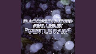 Gentle Rain (Blackwatch Mix)
