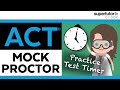 ACT® Test Timer: Mock Proctor With Breaks and Clock!