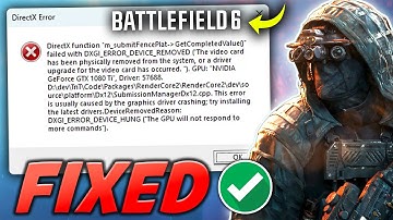 Hoe de Battlefield 6 DirectX-fout (DXGI_ERROR_DEVICE_HUNG / D3D12CreateDevice) te verhelpen | 100...