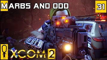 XCOM 2 - Marbs and Odd XCOM 2 Co-Op - Let