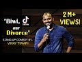 Biwi tiktok aur divorce  stand up comedy ft vinay tiwari