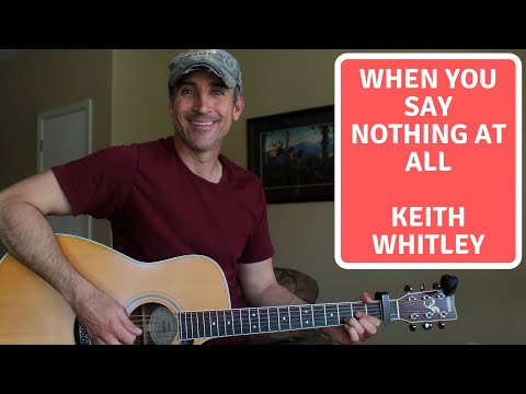 When You Say Nothing At All - Keith Whitley | Guitar Lesson
