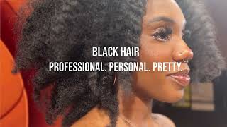 Black Hair Documentary: Professional, Personal, and Pretty
