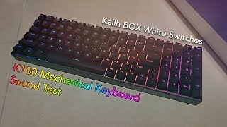 K100 96-Key Mechanical Keyboard Sound Test Kailh Box White Switches