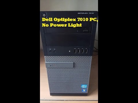 Dell Optiplex 7010 PC, No Power Light
