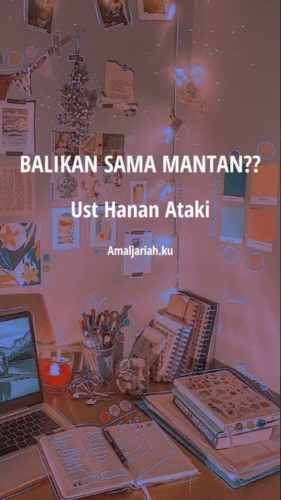 Hanan Attaki - Balikan sama mantan ?! |Ceramah singkat #shorts #fypシ