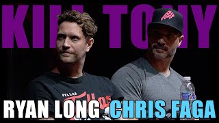 KILL TONY #584 - RYAN LONG + CHRIS FAGA