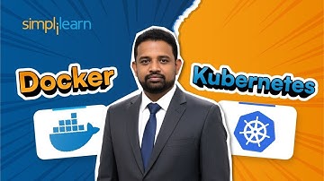 Docker v/s Kubernetes 2026 | Difference Between Docker And Kubernetes 2026 | Simplilearn