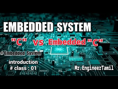 Embedded System | " C " vs Embedded " C " | introduction class : 01 | #Mr.EngineerTamil
