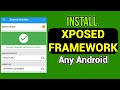 How To Install Xposed Framework On Any Android | Easy Steps Using Custom Recovery