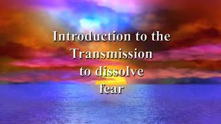 Introduction to and explanation for the fear dissolver transmission