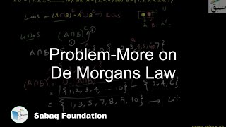 Problem-More on De Morgans Law, Math Lecture | Sabaq.pk