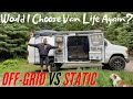 Would I Stay OFF-GRID In My Van Again Or Would Go Back To STATIC LIVING | Pandemic Van Life