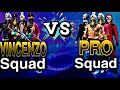 VINCENZO SQUAD VS PRO SQUAD Custom Challenge. It's just wow custom. So, Don't miss that.