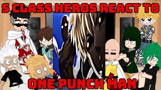 S-Class Heroes + Fubuki Reacts To SAITAMA - One punch man || The baldy cape man || OPM Gacha Reacts