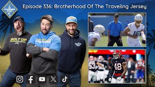 Chargers Rookies Arrive | Charger Chat Podcast | Brotherhood Of The Traveling Jersey