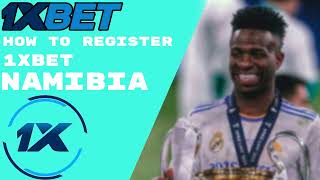 How to register 1xBET NAMIBIA / How to register and deposit in 1xBET