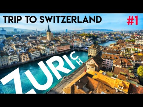 Trip To Switzerland ?? | Zurich | #1 |