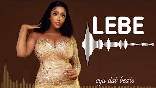 Afrobeat Instrumental 2022 -Lebe- Afro Beat × Dancehall × Bongo Flava × Zouk Instrumental By Oya Dab