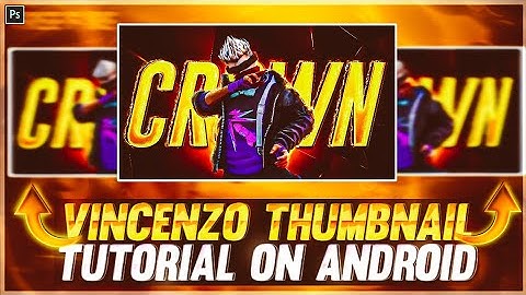 How To Make Vincenzo New Thumbnail In 2022 || Vincenzo Latest Video Thumbnail Tutorial On Android