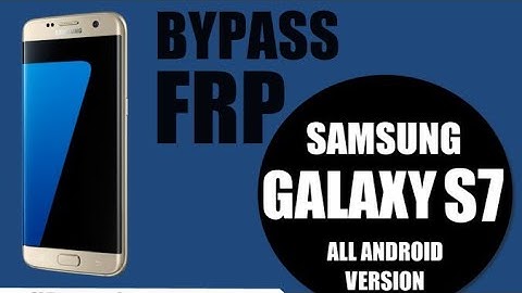 Samsung S7/ S7edge U4/ Binary4/ Rev4/ FRP bypass without PC