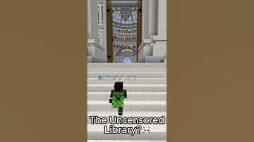 The Uncensored Library💀#shorts #minecraft