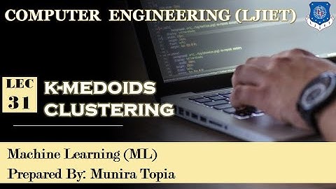 Lec-31_Kmedoids Clustering | Machine Learning | Computer Engineering