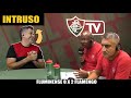 Intruso invadindo as lives tricolores  fluminense 0 x 2 flamengo