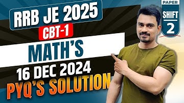 RRB JE 2025 Maths PYQ Solution | 16 Dec 2024 Shift 2 Paper | CBT-1 Maths Solved Paper by Atul Sir.