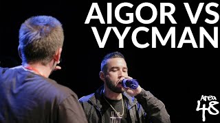 AIGOR vs VYCMAN - Cuartos | ÁREA 48