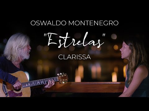 Oswaldo Montenegro e Clarissa –  Estrelas