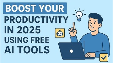 Boost Your Productivity in 2025 Using Free AI Tools