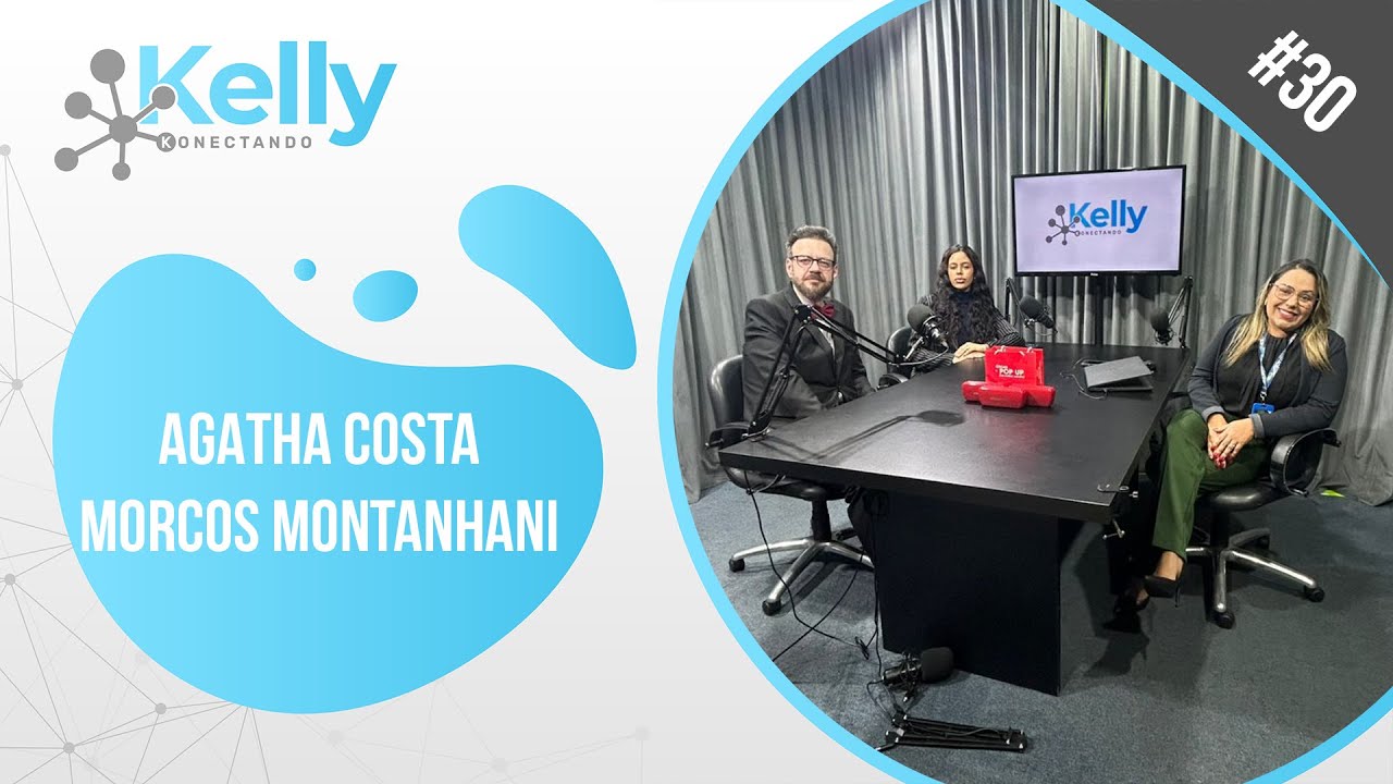 Kelly Konectando #29 Agatha Costa e Marcos Montanhani