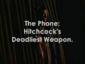 The Phone: Hitchcock&#39;s Deadliest Weapon