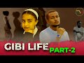 Gibi Life Part 2 New Ethiopian Film 2025