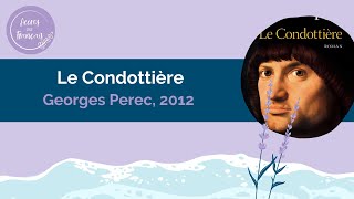 Georges Perec Le Condottière 2012 : point analyse